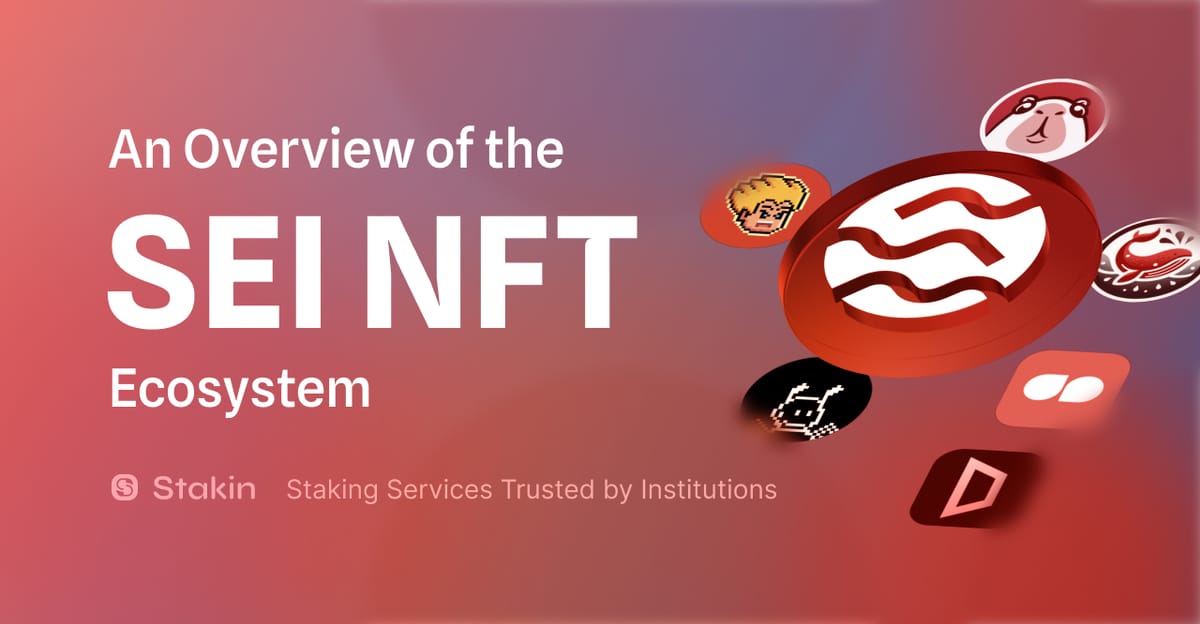 An Overview Of The SEI NFT Ecosystem