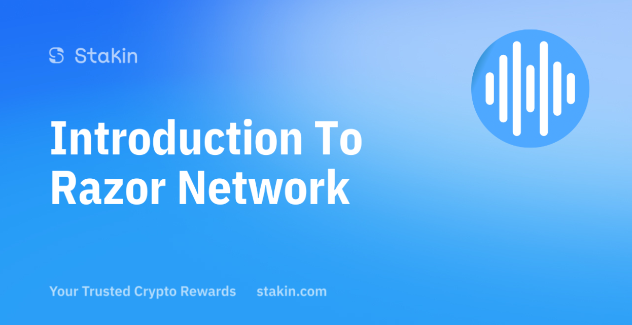 Introduction To Razor Network