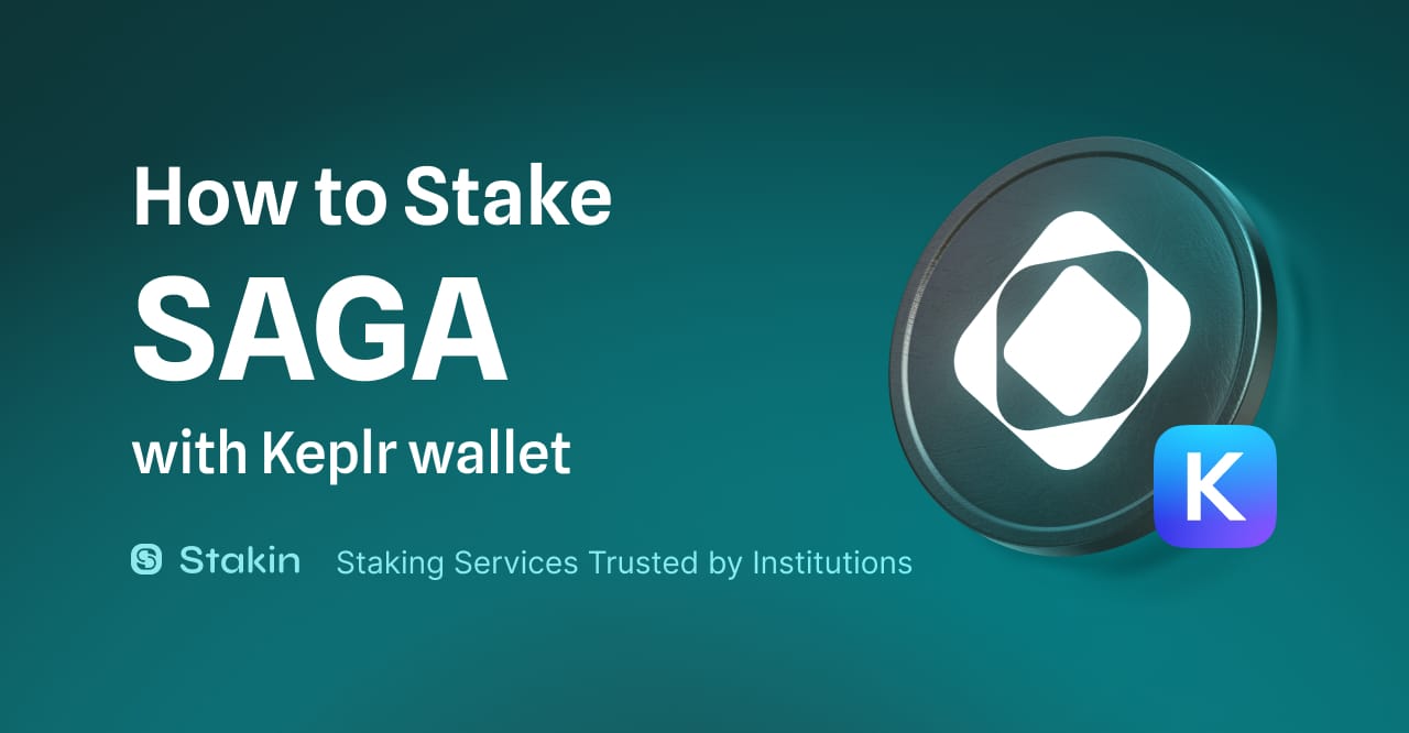 How to Stake SAGA with Keplr Wallet