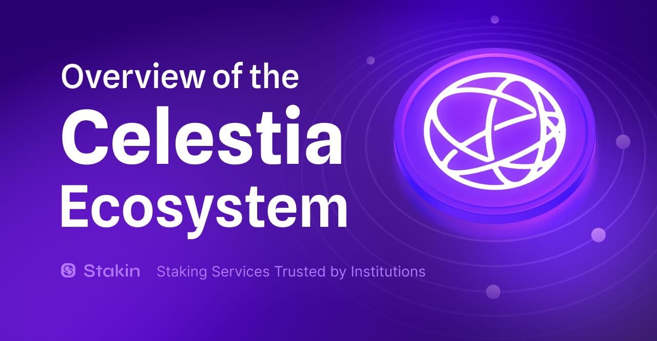 Celestia: A 2024 Ecosystem Overview