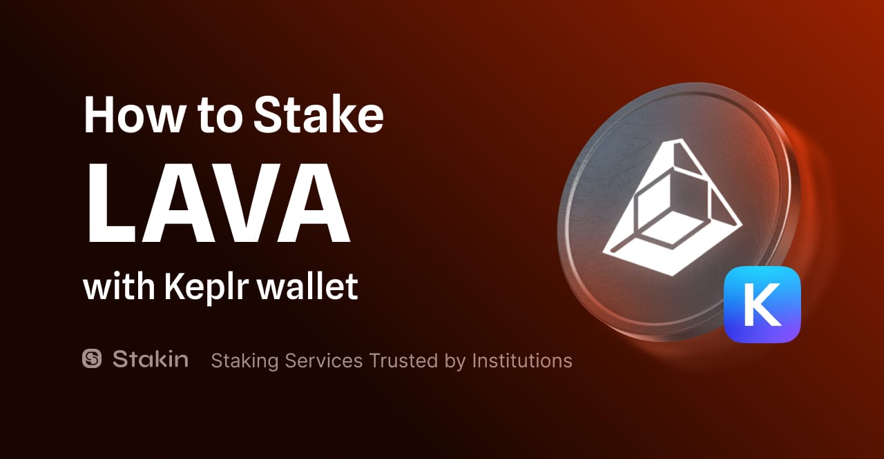 How to Stake Lava with Keplr Wallet