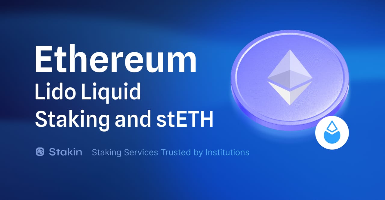 A Guide to Lido Staked ETH: stETH