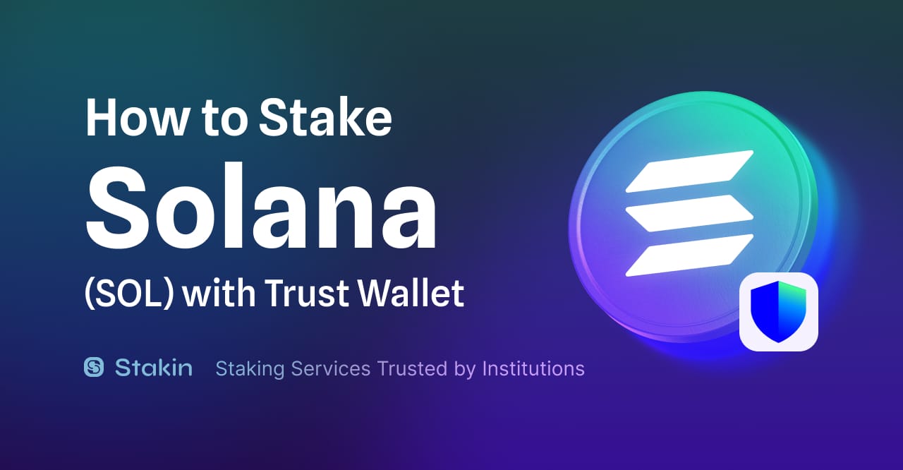 Staking Solana $SOL With Trust Wallet