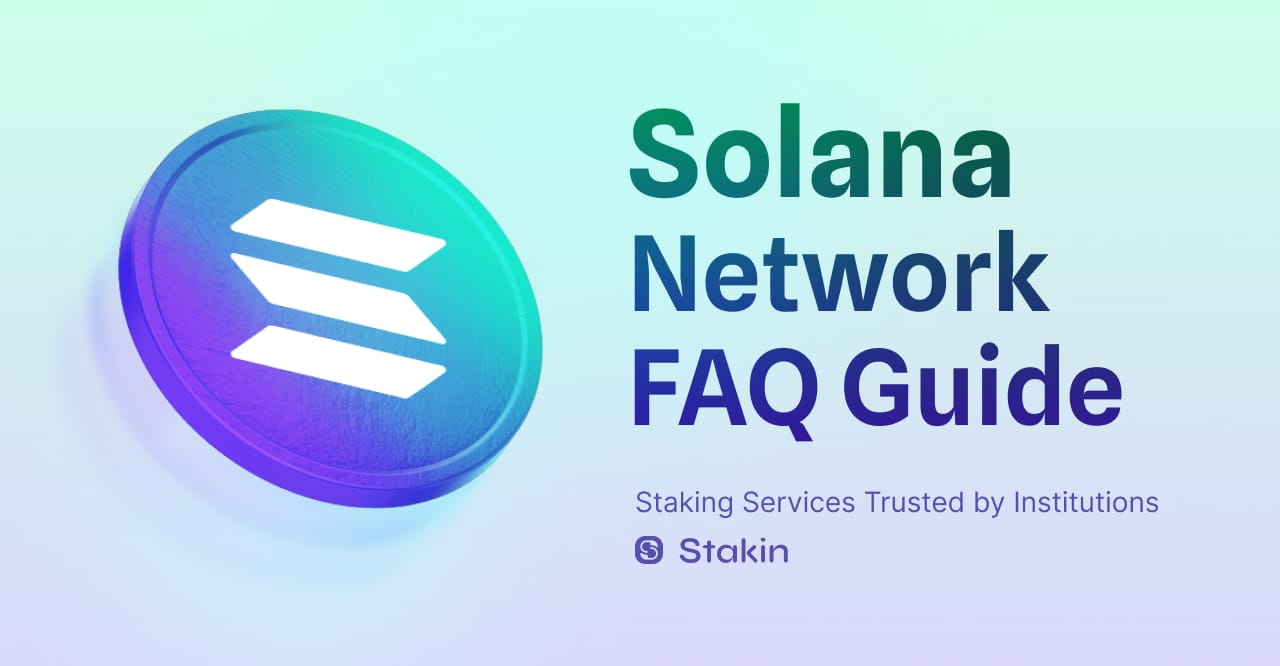 Solana FAQ Guide