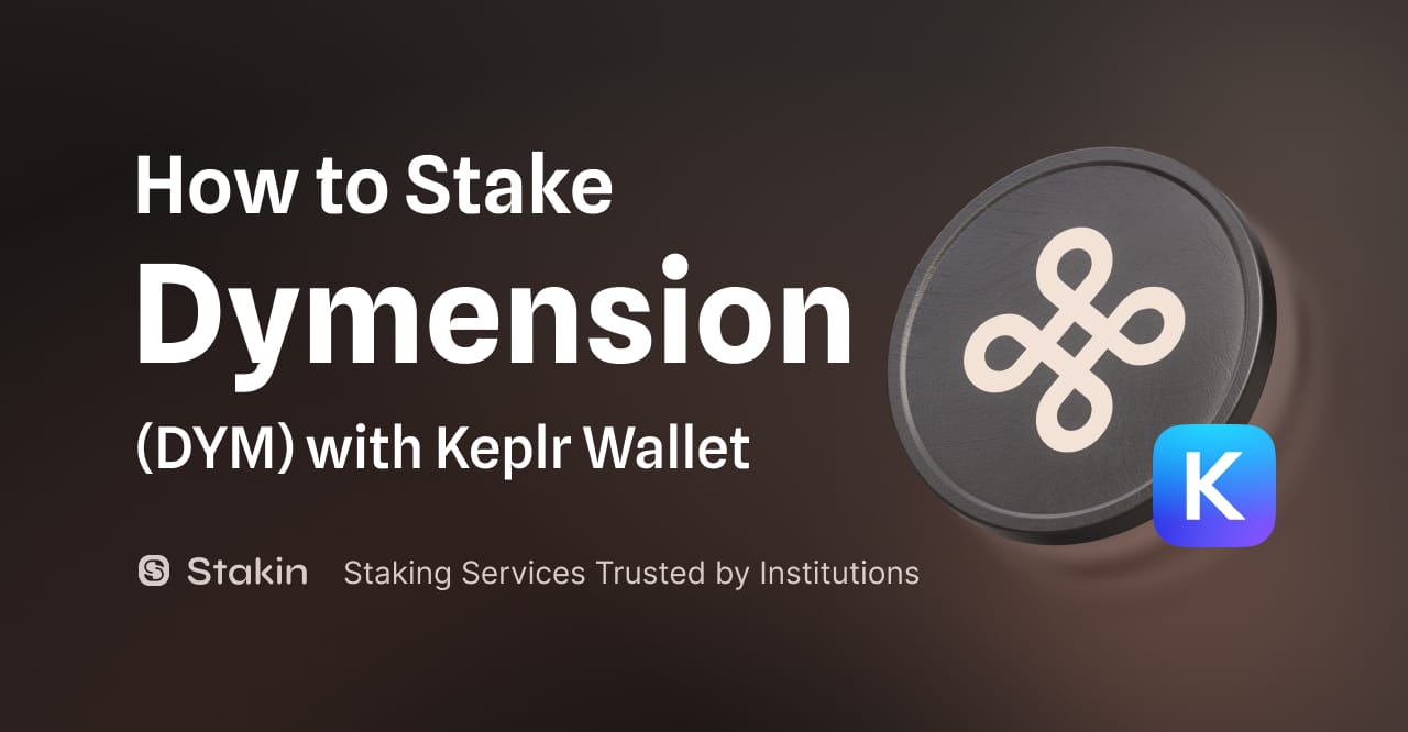 How to Stake Dymension (DYM) Tokens with Keplr Wallet