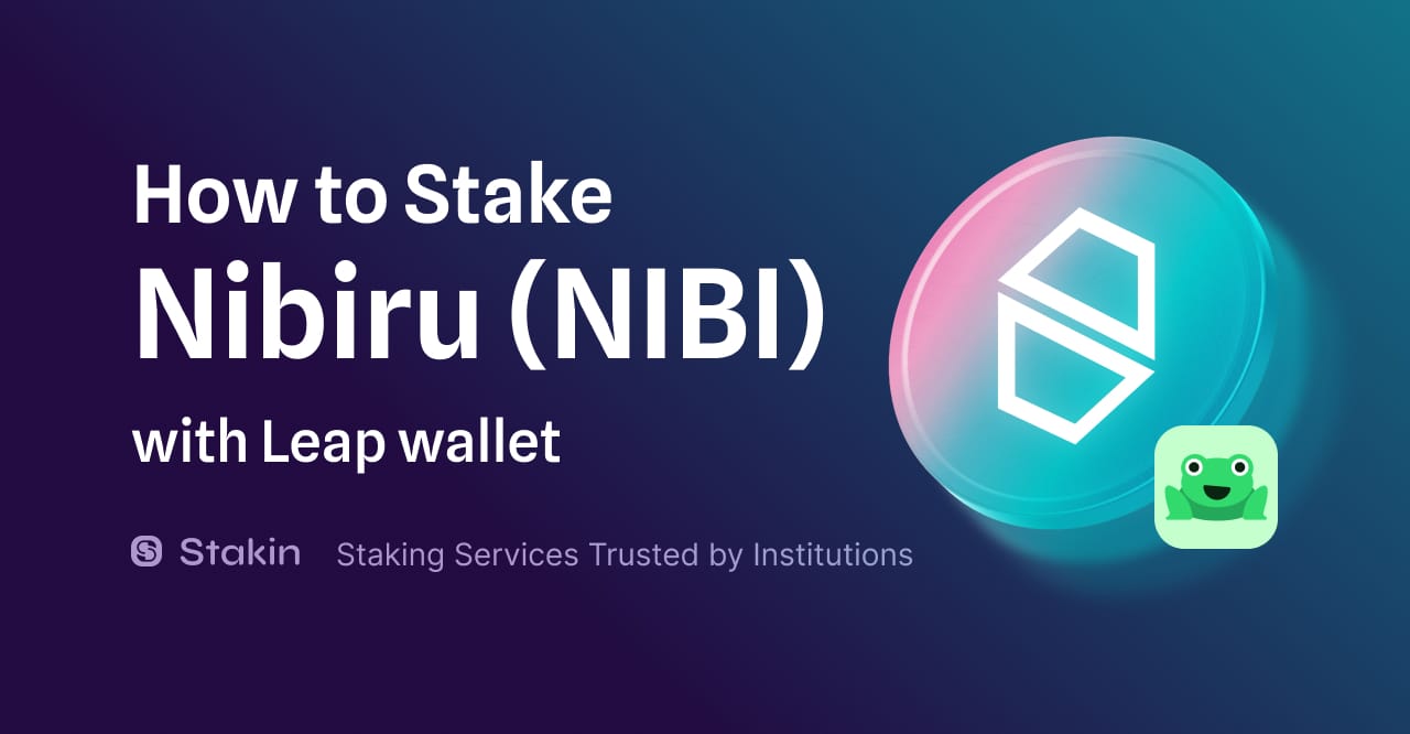 How to Stake Nibiru with Leap Wallet
