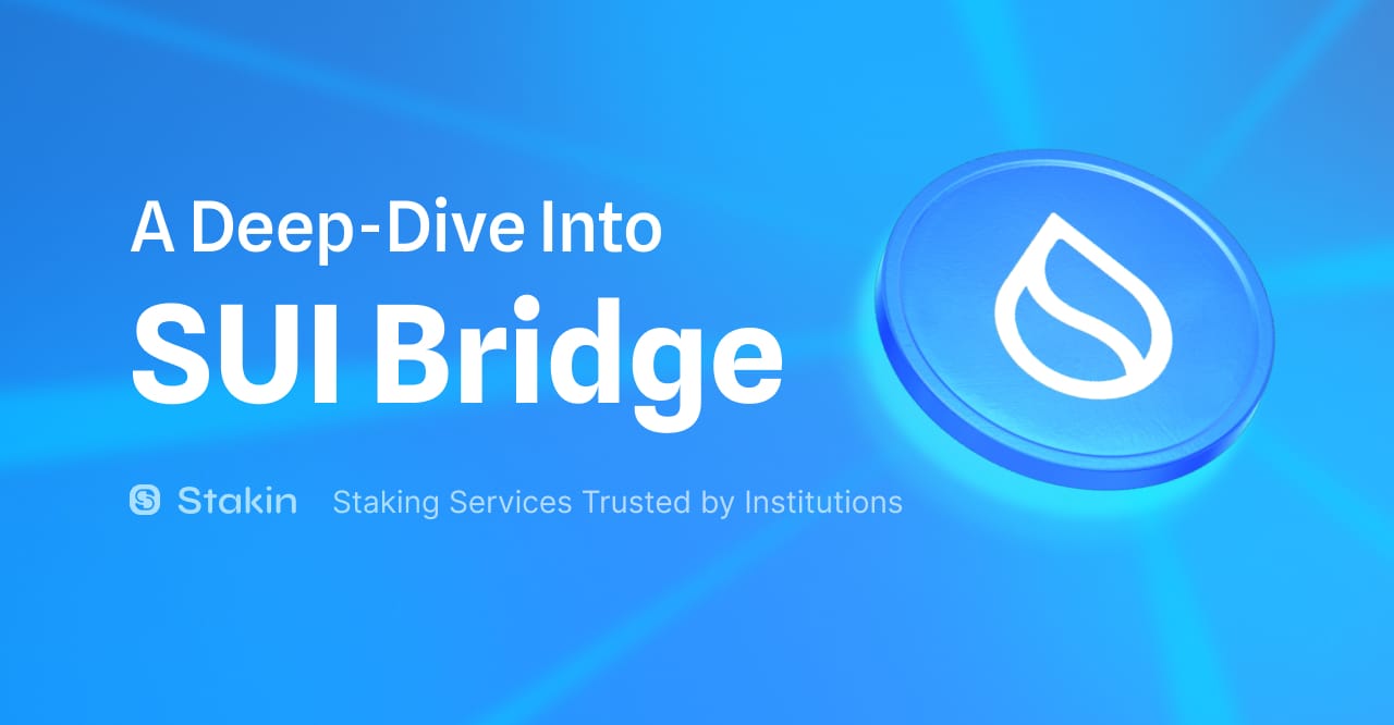 A Deep-Dive Into Sui Bridge