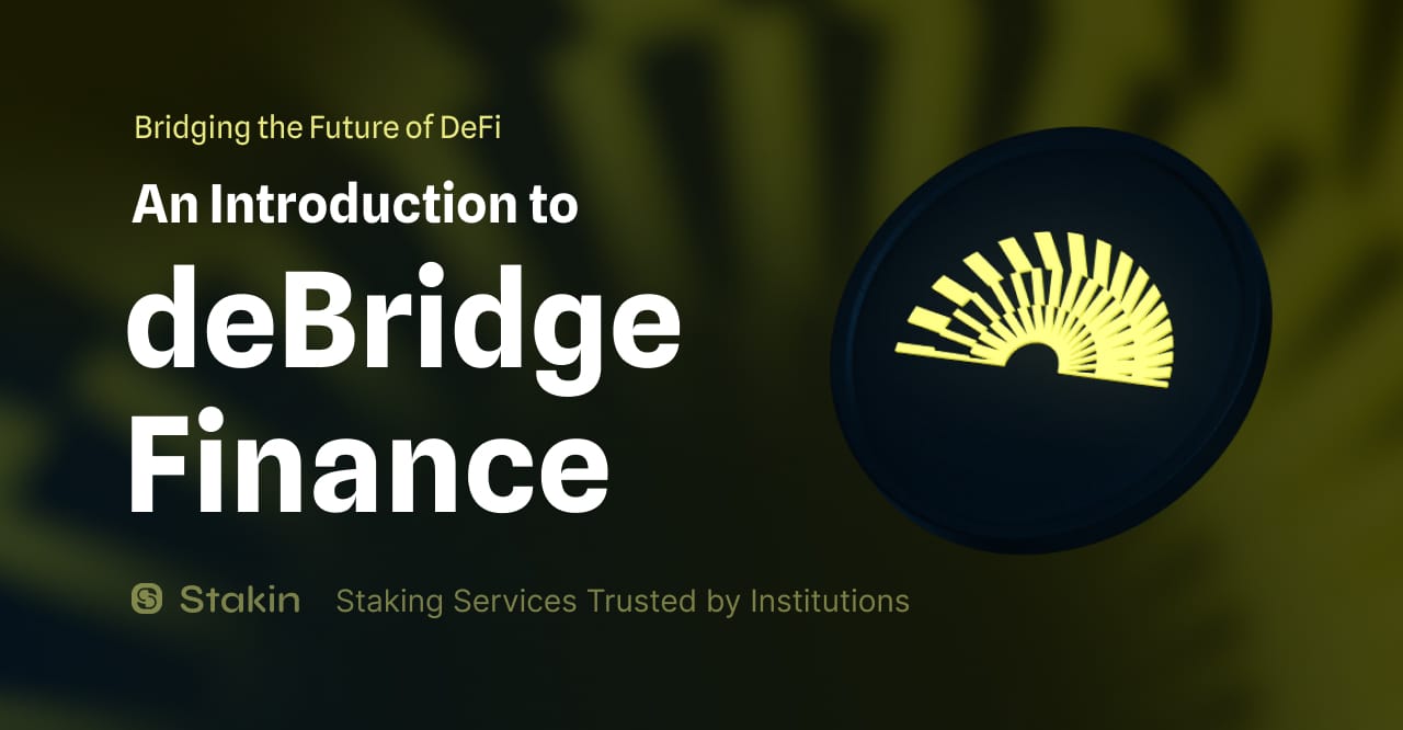 Bridging the Future of DeFi: An Introduction to deBridge Finance