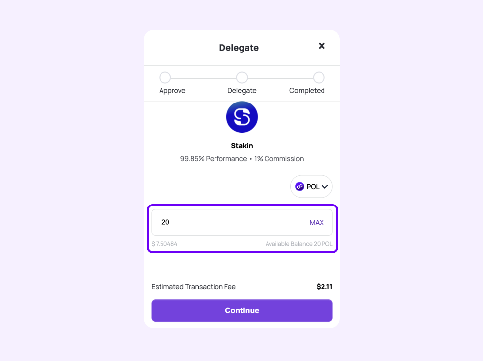 Delegate Dialog: fill the amount you want to stake and click "Continue"