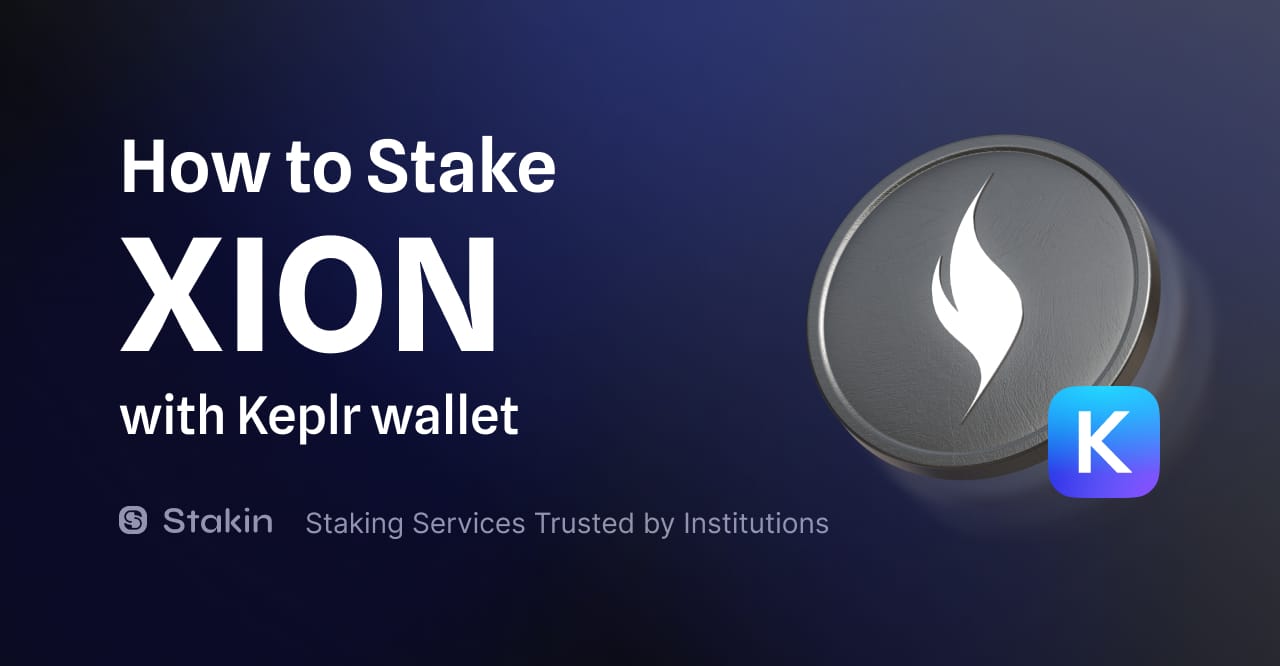 How to Stake Xion(XION) with Keplr Wallet