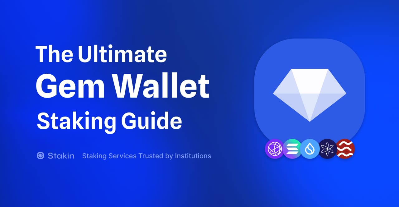 The Ultimate Gem Wallet Staking Guide