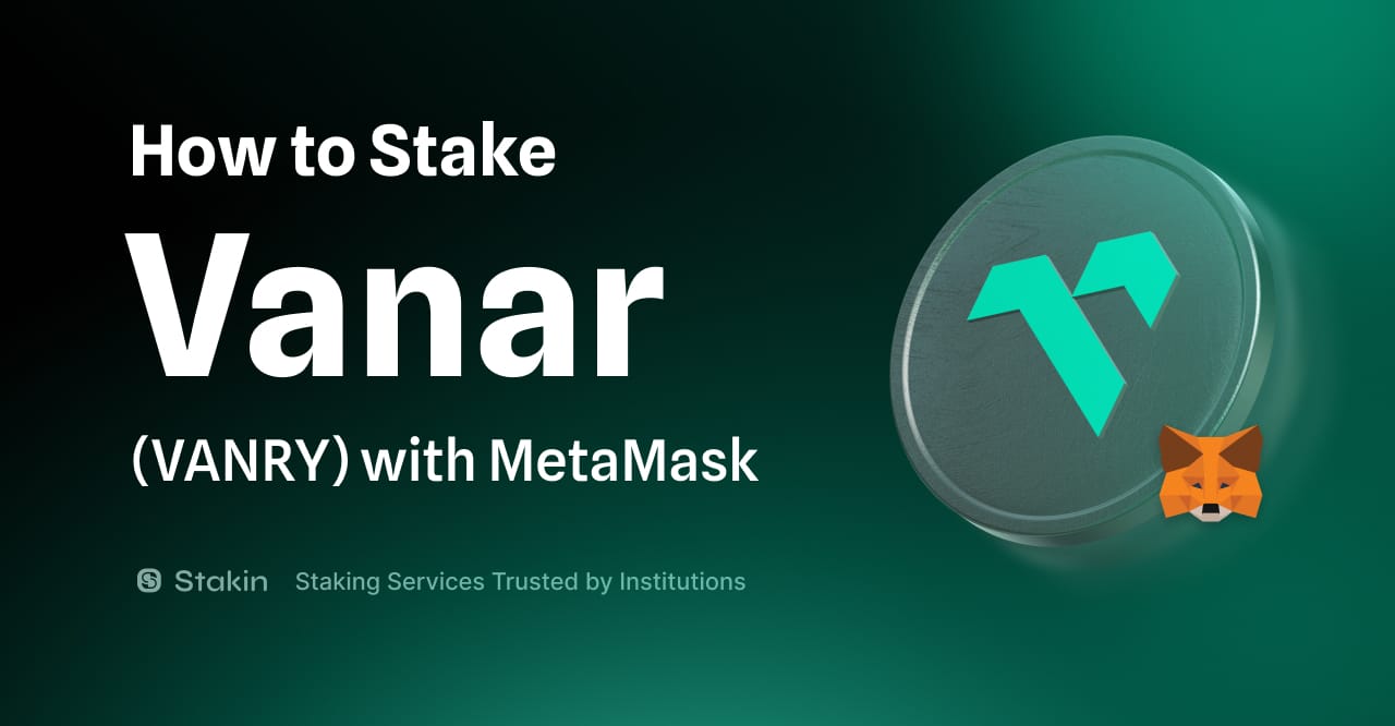 How to Stake Vanar(VANRY) with Metamask