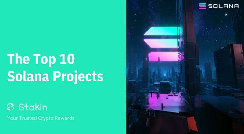 The Top 10 Solana Projects