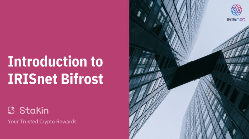 Introduction To IRISNet Bifrost