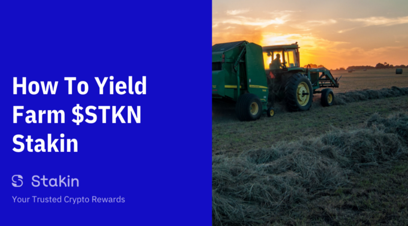 How To Yield Farm $STKN