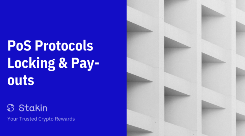 PoS Protocols Locking and Pay-outs