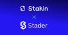 Stakin and Stader - Exclusive Validator Partnership