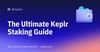 The Ultimate Staking Guide Using Keplr Wallet
