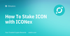 Staking, voting and delegating with ICONex for ICON by Stakin.com