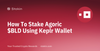 Staking Agoric $BLD with Keplr Wallet