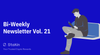 Stakin — Bi-Weekly Newsletter Vol. 21