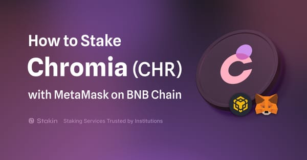 How to Stake Chromia (CHR) with MetaMask on BNB Chain